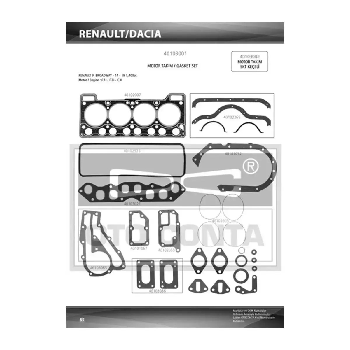 7701466417 MOTOR TAKIM CONTA R9 1.4 BENZINLI KECESIZ LPGLI OZEL TAKVIYELI 1.40MM OTOCONTA