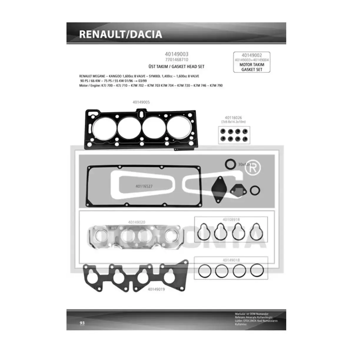 7701468710 UST TAKIM CONTA KECESIZ SKCLI R19 1.4I MEGANE CLIO SYMBOL 1.4 1.6 8V K7M DIK KANAL OTOCONTA