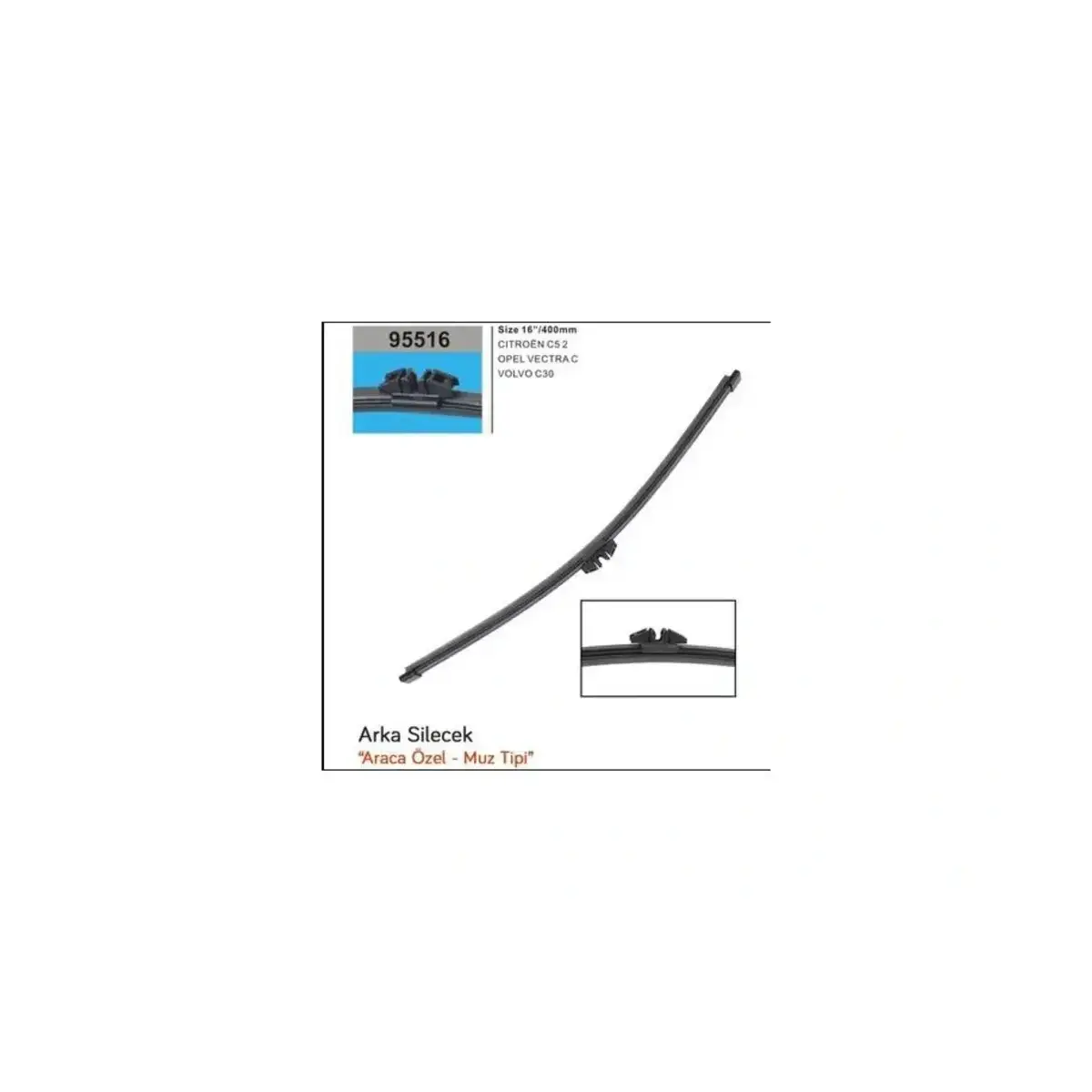 95516 MUZ TIPI ADAPTORLU SILECEK SET C5 2 2004 -2008 VECTRA C 2005 -2008 VOLVO C30 2006 -2010 RBW