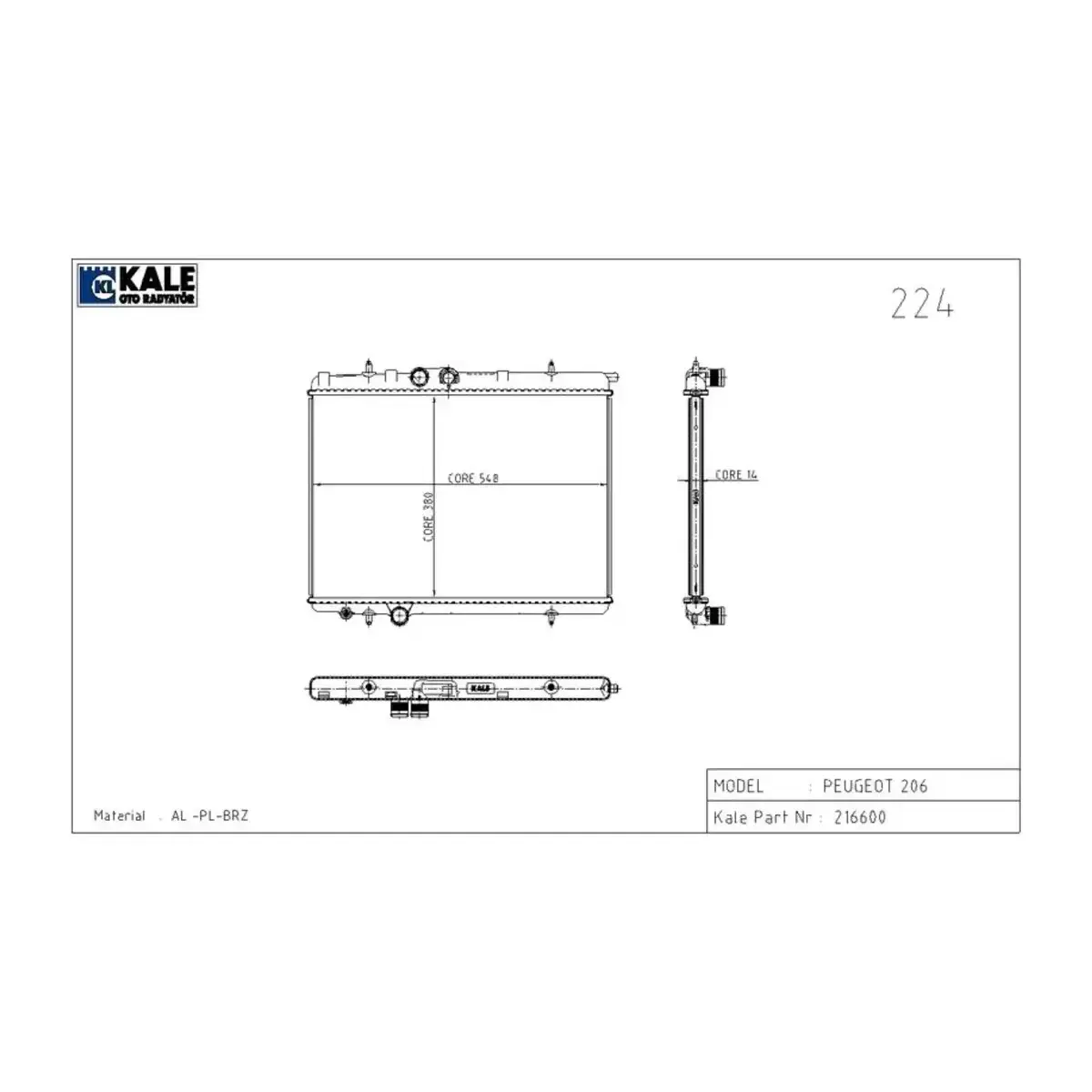 1330.38 RADYATOR P206 1.1I (MT) AL/PL/BRZ KALE 1330.38 RADYATOR P206 1.1I (MT) AL/PL/BRZ KALE