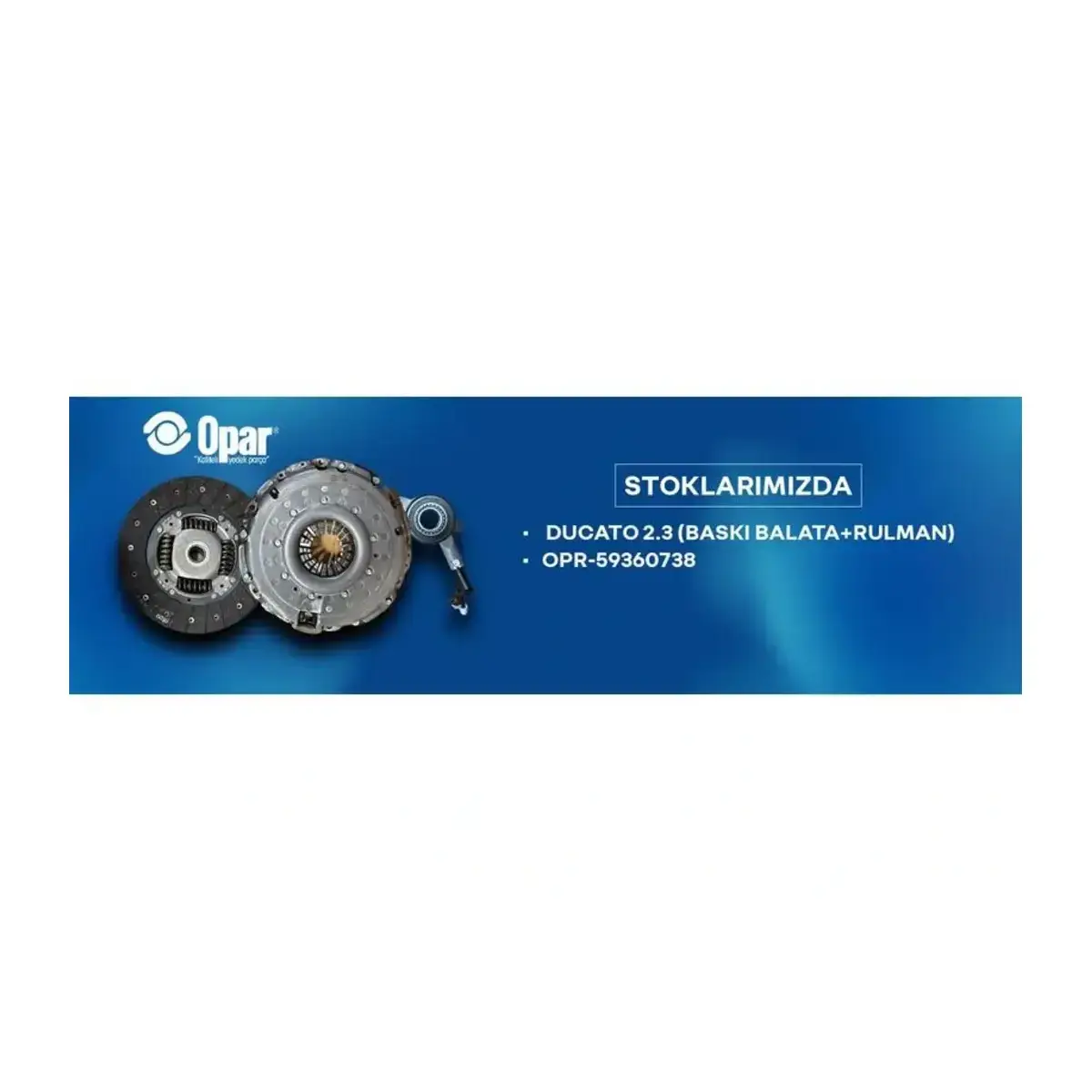 5801407375 DEBRIYAJ SETI (RULMANLI) DUCATO BOXER KARSAN JEST 2.3 D 12=> OPAR