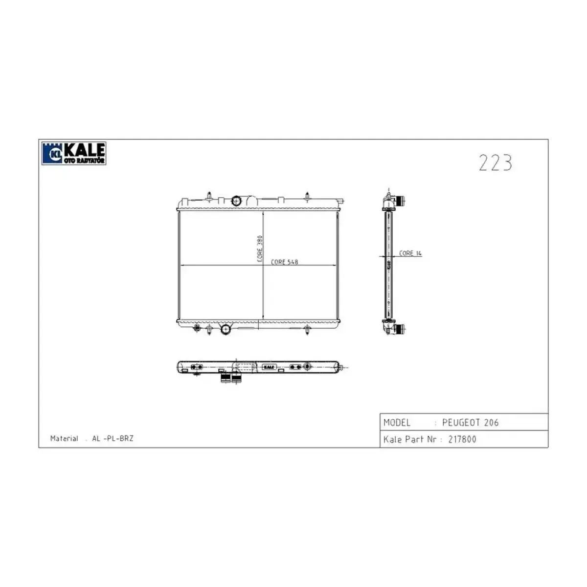 1330.38 RADYATOR P206 1.1I (MT) AL/PL/BRZ KALE 1330.38 RADYATOR P206 1.1I (MT) AL/PL/BRZ KALE